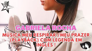 gabiela rocha música meu respirar playback legenda em inglês