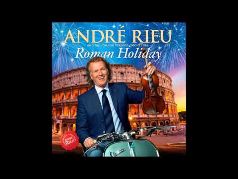 André Rieu ~ Capriccio Italien...