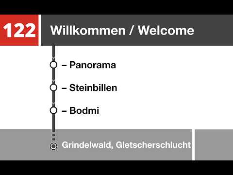 GrindelwaldBus Ansagen • 122 • Gletscherschlucht – Bahnhof – Stutz – Bodmi – Panorama – Klusi