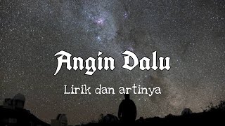 Download lagu Angin Dalu (Lyrics dan arti Bahasa Indonesianya) mp3 Download lagu Angin Dalu (Lyrics dan arti Bahasa Indonesianya) mp3