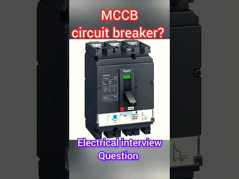 what is MCCB circuit breaker | Electrical interview question #shorts #mccb #rccb #elcb #circuit