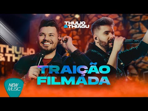 Thulio e Thiagu - TRAIÇÃO FILMADA (Ao Vivo) #TemHistória   @WilliamSantoswstf