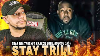 MR BILL COLLECTOR!!!! Trae Tha Truth ft Krayzie Bone, Roscoe Dash - Stay Trill (Reaction)