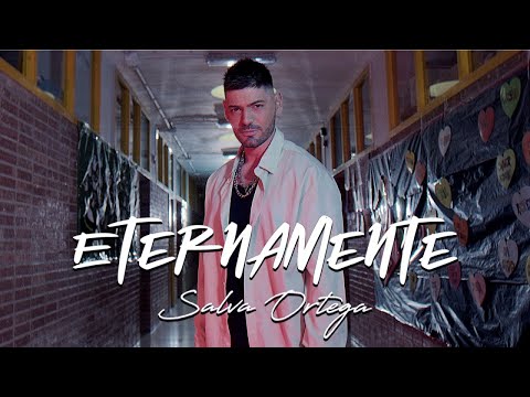 Salva Ortega - ETERNAMENTE