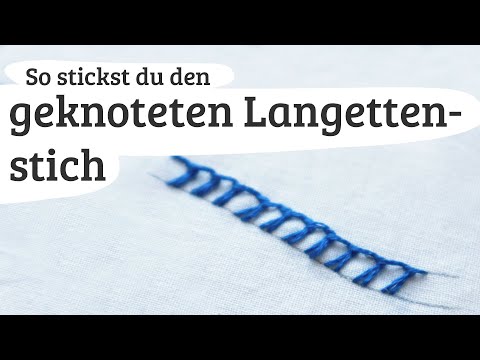 geknoteter Langettenstich - Stickstich 95