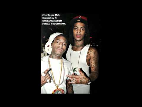 Souljaboy ft WakaFlocka Ocean Mob  *HOT*
