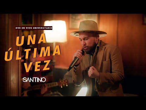 SANTINO - Una Última Vez [Dvd En Vivo UNIVERSITARIO]