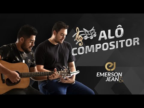 Alô Compositor - Emerson e Jean