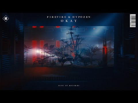 Firevibe & Hypozen - Okay