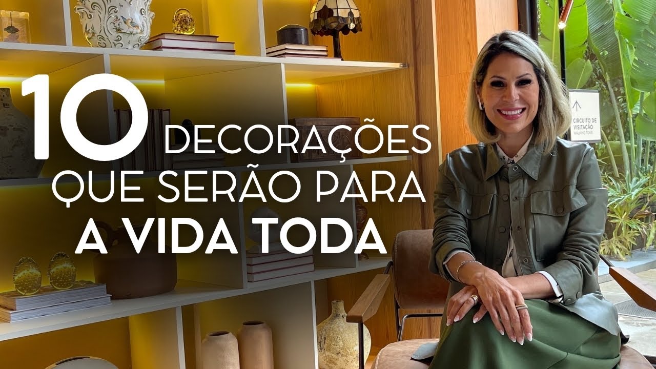 10 DECORAÇÕES QUE SERÃO PARA VIDA TODA!