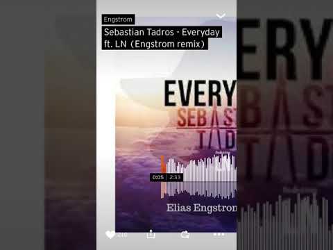 Sebastian Tadros - Everyday ft.LN. (Engstrom remix)