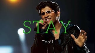 Stay - Tooji (Lyric Video)