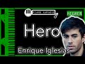 Hero (HIGHER +3) - Enrique Iglesias - Piano Karaoke Instrumental