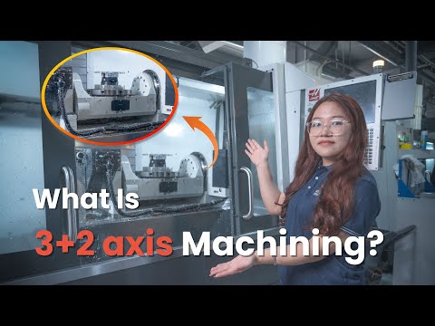 3+2 Axis vs. 5 Axis CNC Machining: Which One is Right for You?