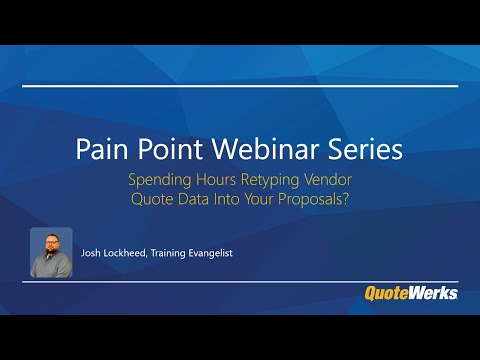 Spending Hours Retyping Vendor Quote Data into Your Proposals? | Pain Point Webinar Series