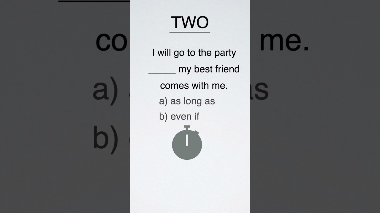 As Long As VS Even If Quiz #shorts