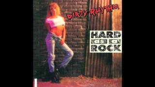 Dirty Rhythm - Hard As A Rock (Full Album)
