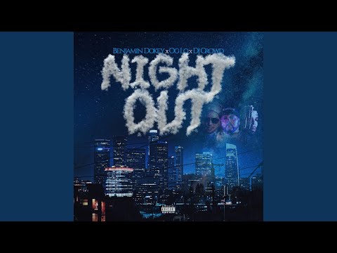 Night Out (feat. Og Lo & Dj Crowd)