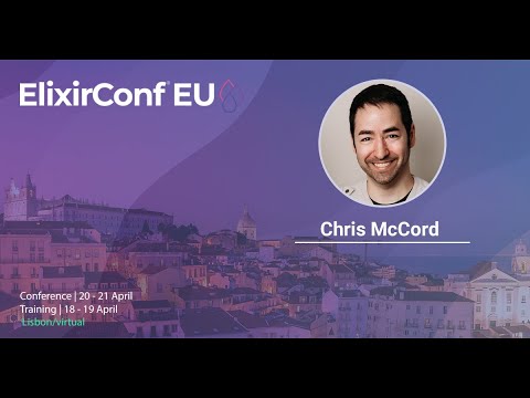 Keynote: The Road To LiveView 1.0 by Chris McCord | ElixirConf EU 2023