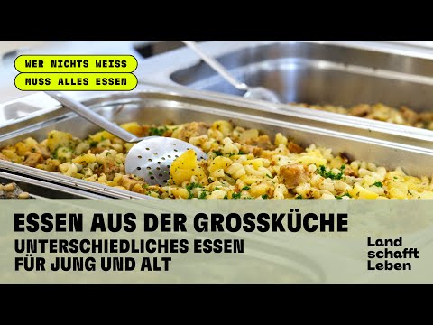 Essen aus der Großküche (1/3) - Unterschiedliches Essen für Jung und Alt