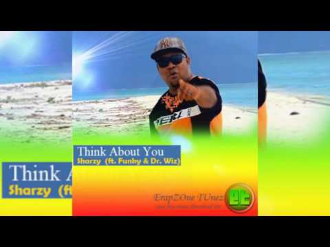 Sharzy - Think About You [ft. Funky & Dr. Wiz]