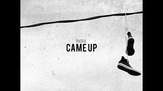 Phora - Came Up [Official Audio]