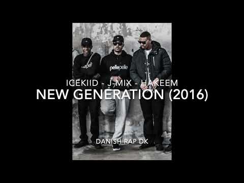 ICEKIID, J-MIX, HAKEEM - NEW GENERATION (2016)