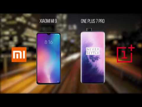 Xiaomi Mi 9 & One Plus 7 Pro Comparison