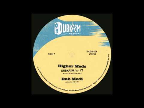 Dubkasm feat. YT - Higher Meds