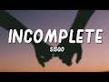 Sisqo Incomplete Lyrics