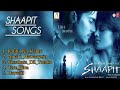 Shaapit Movie All Hits Songs 2025 MP3 Hit Hindi Song ️