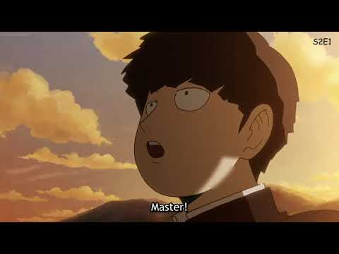 [MOB PSYCHO 100] Mob saying Shisho many times