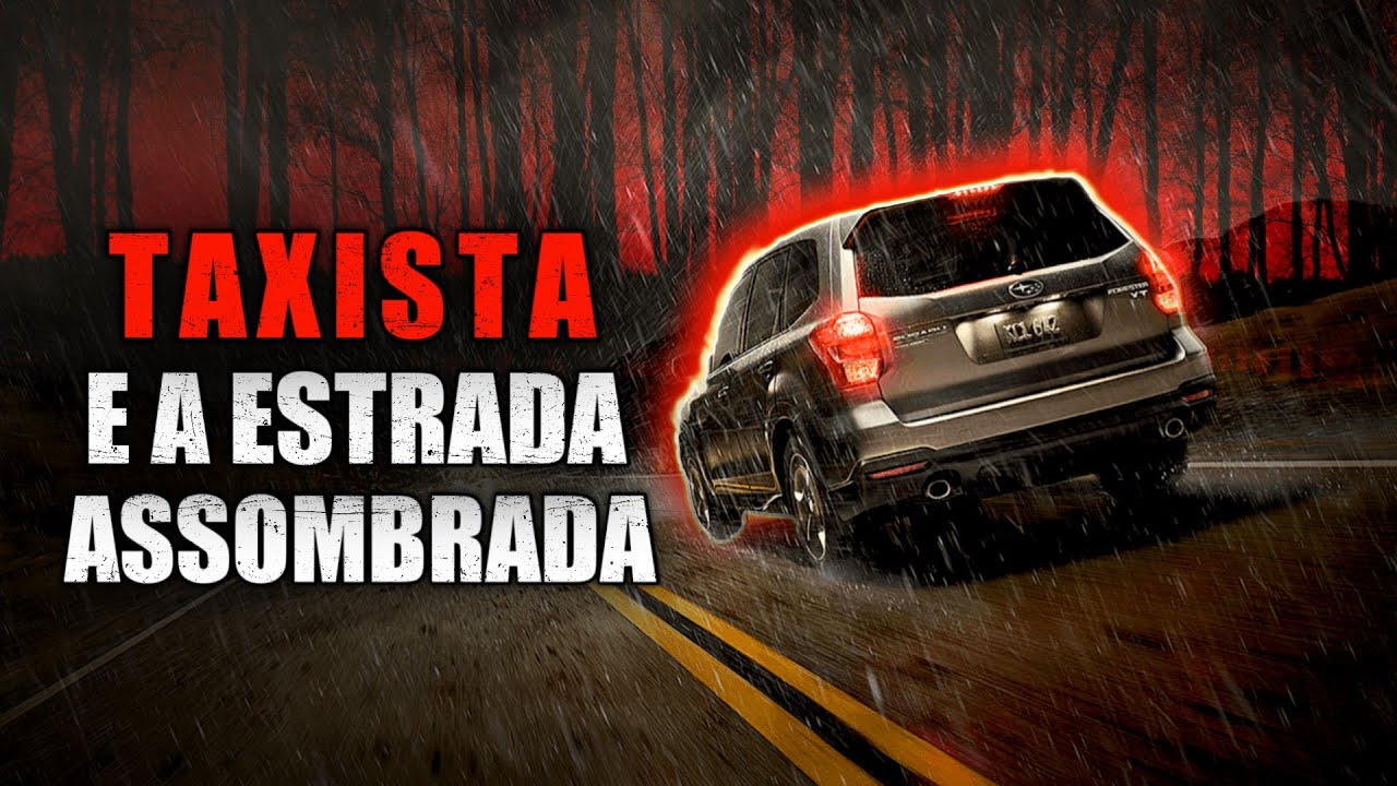 HISTÓRIAS DE TERROR - RELATOS DE TAXISTAS