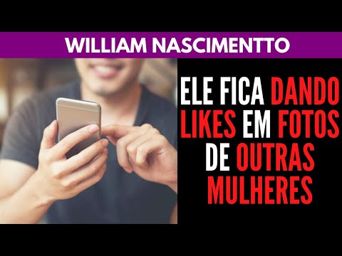 HE KEEP LIKES PHOTOS OF OTHER WOMEN...SHOULDN'T I BE WORRIED? | William Nascimento
