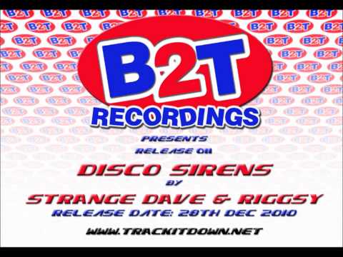 B2T011 - Strange Dave & Riggsy - DISCO SIRENS.wmv