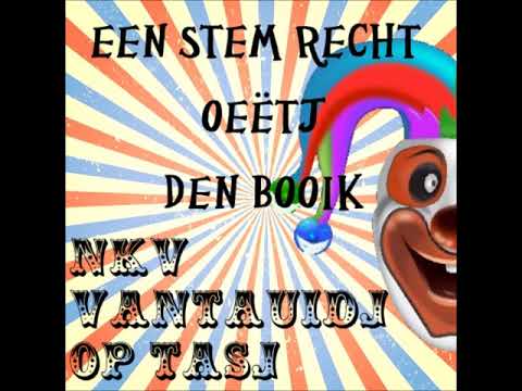 NKV Vantauidj Op Tasj Stoetlieken 2018 - Een stem recht oeëtj den booik