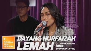 Download lagu [Akustik] Dayang Nurfaizah - Lemah | Gempak Jam Session mp3
