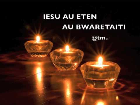 IESU AU ETEN AU BWARETAITI - Kiribati@tm..