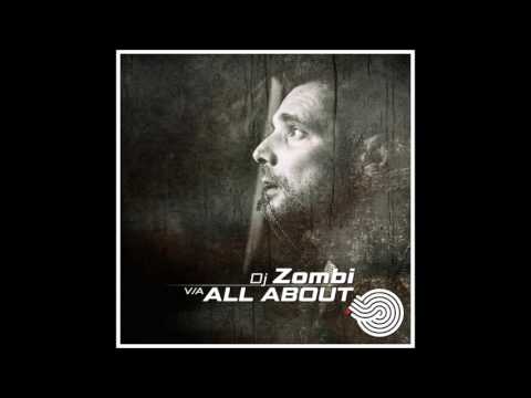 DJ Zombi - All About [Full Compilation]