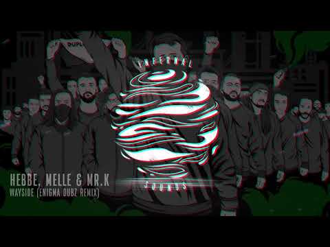 Hebbe, Melle & Mr.K - Wayside (ENiGMA Dubz Remix) [DUPLOC WAR DUBS]