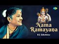 Nama Ramayana M S Subbulakshmi Ram Bhajan Sri Tulsidas Carnatic Classical Song
