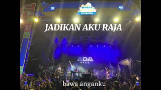Download lagu ADA BAND - JADIKAN AKU RAJA Lirik  mp3