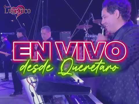 GRUPO LUNATICO EN VIVO DESDE QUERETARO 