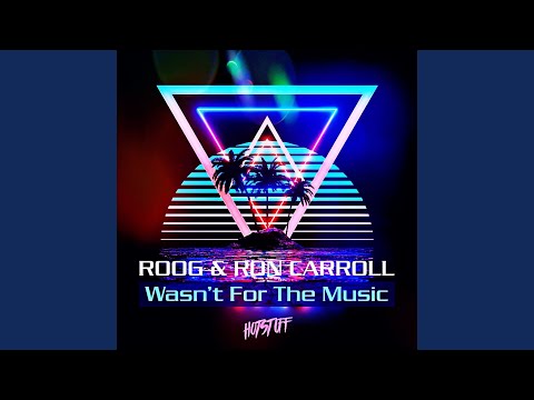Wasn't For The Music (Original Mix)