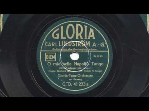 Gloria-Tanzorch.: O mia bella Napoli (Metropol-Vokalisten, 1938)