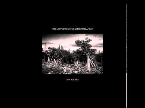 The Lion's Daughter & Indian Blanket - Song for the Devil