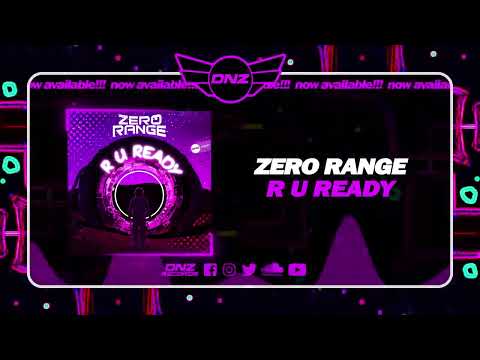 DNZF1494 // ZERO RANGE - R U READY (Official Video DNZ Records)