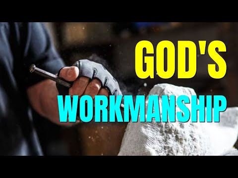 GOD'S WORKMANSHIP - Christian Daily Devotion