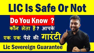 Lic Sovereign Guarantee  LIC Is Safe Or Not  LIC G