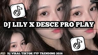 Download lagu DJ LILY X DESCE PRO PLAY FULLSONG VIRAL TIKTOK TERBARU mp3 Download lagu DJ LILY X DESCE PRO PLAY FULLSONG VIRAL TIKTOK TERBARU mp3